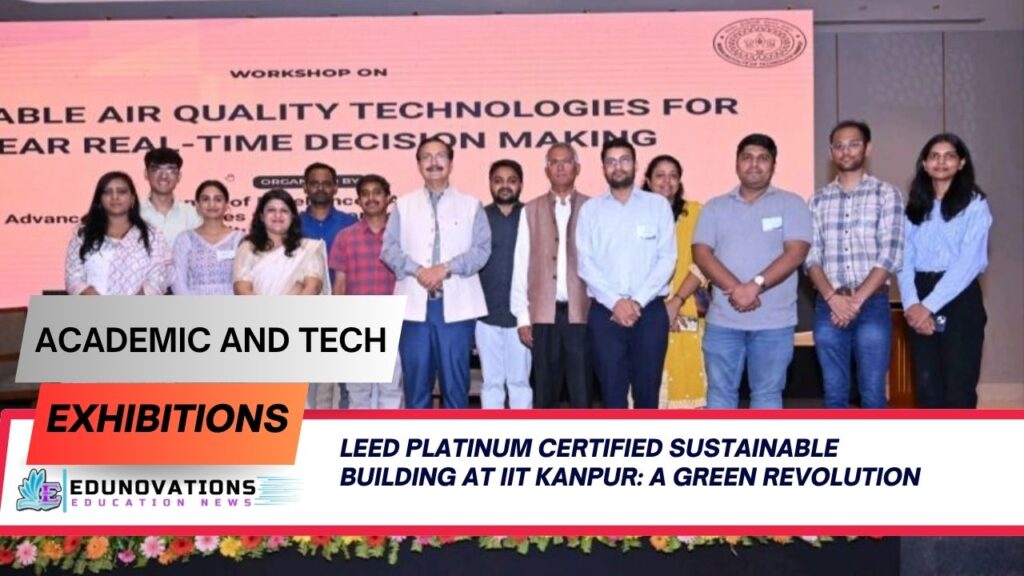 LEED Platinum certified sustainable building at IIT Kanpur