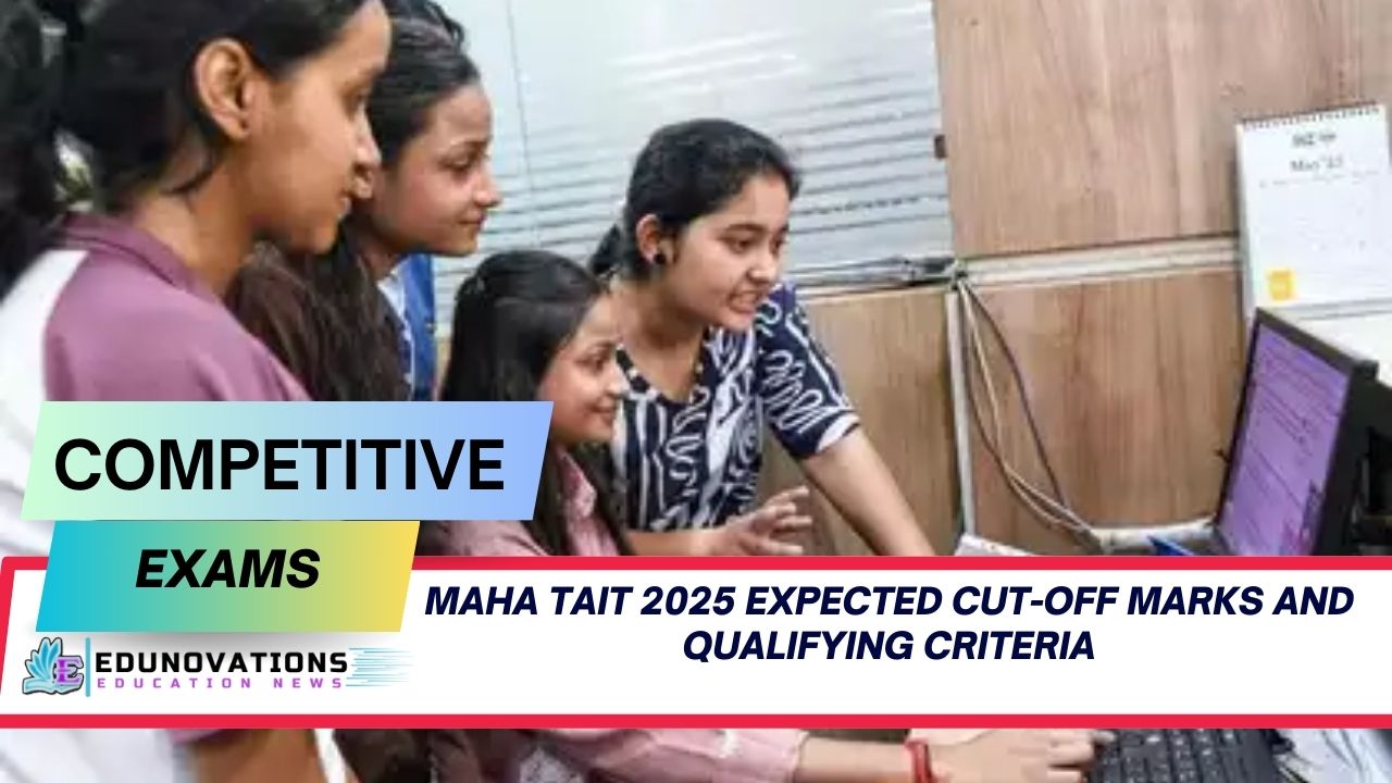 MAHA TAIT 2025 Expected Cut-Off