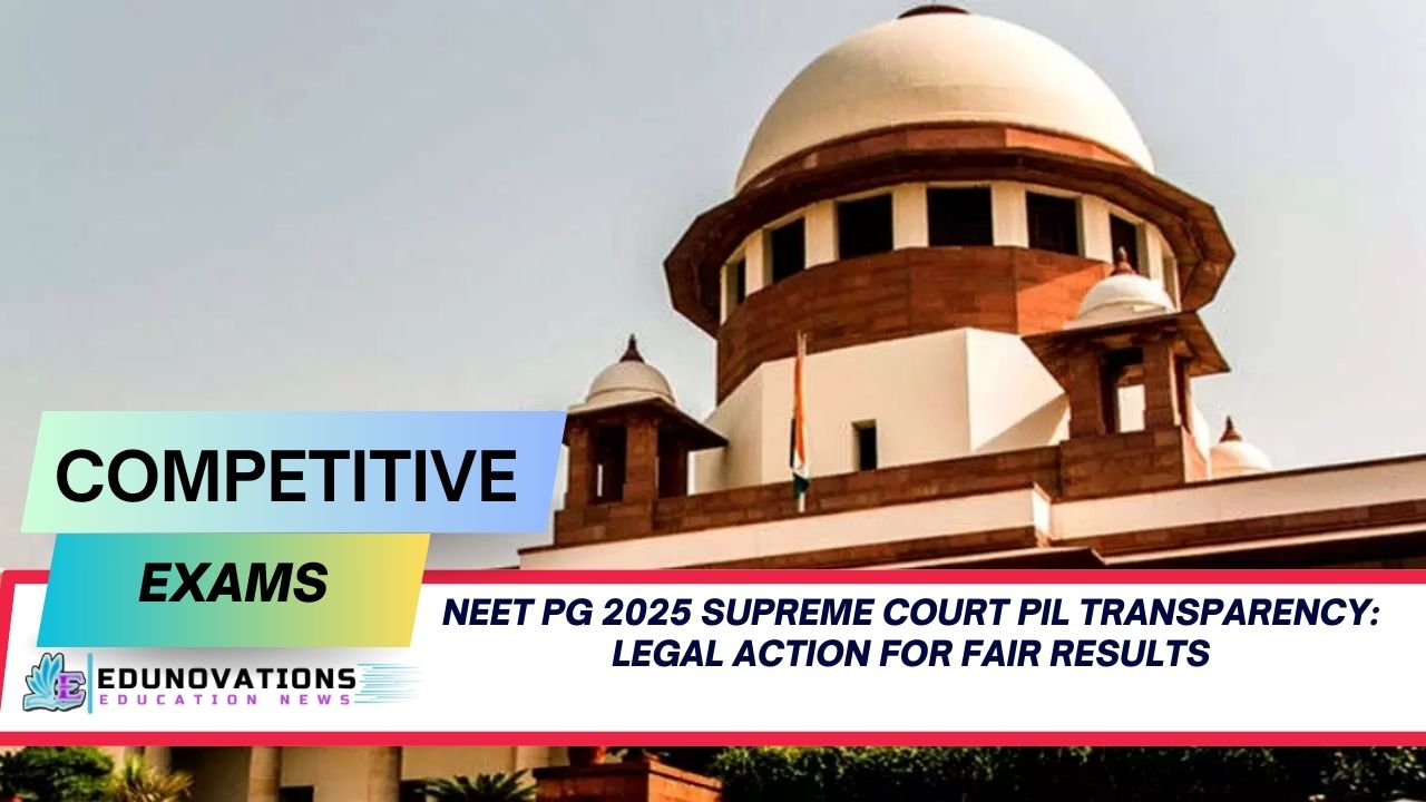 NEET PG 2025 Supreme Court PIL transparency