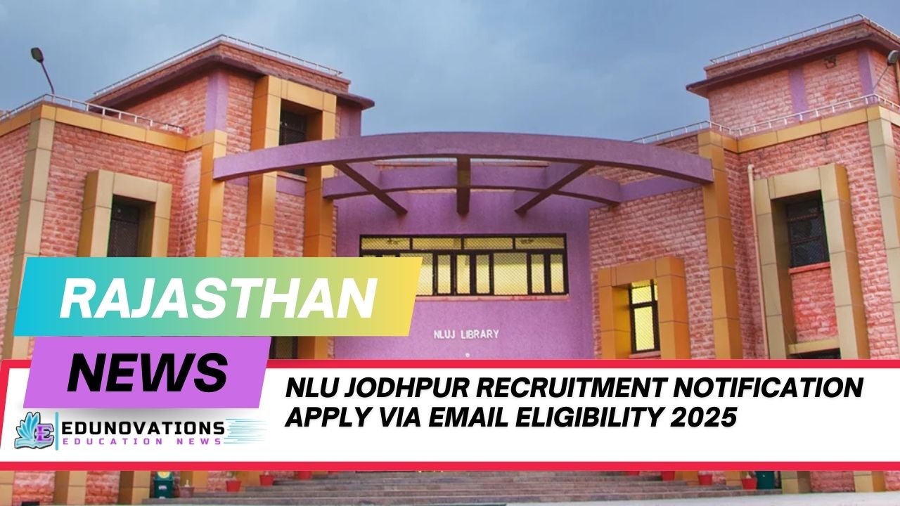 NLU Jodhpur recruitment notification apply via email eligibility