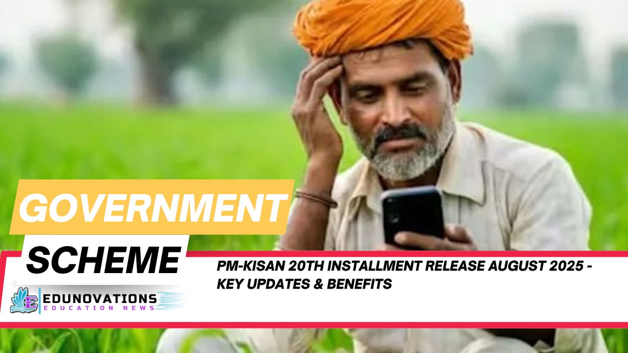 PM-KISAN 20th installment release August 2025