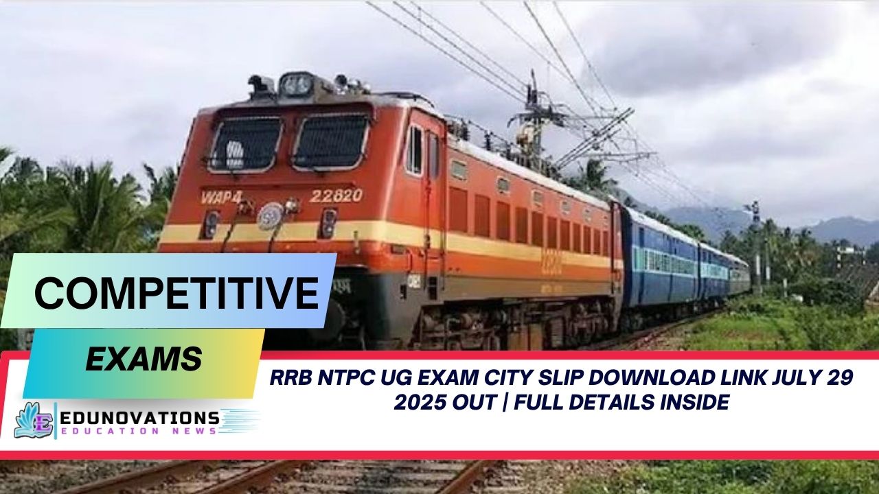 RRB NTPC UG exam city slip download link July 29 2025