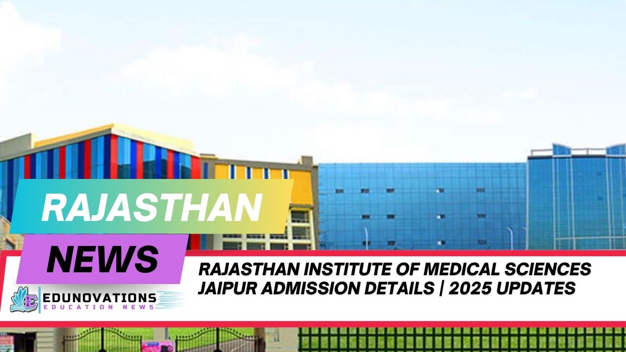 Rajasthan Institute of Medical Sciences Jaipur admission details