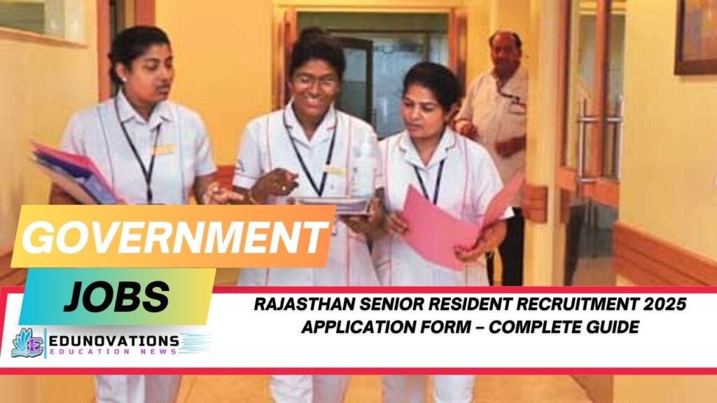 Rajasthan Senior Resident recruitment 2025 application form