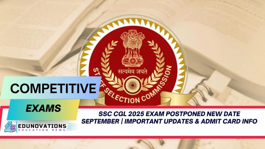 SSC CGL 2025 exam postponed new date September