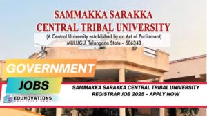 Sammakka Sarakka Central Tribal University Registrar Job