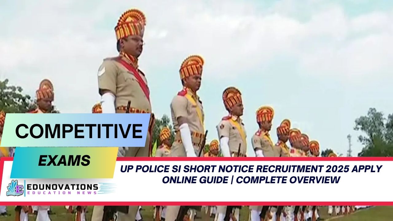 UP Police SI short notice recruitment 2025 apply online guide