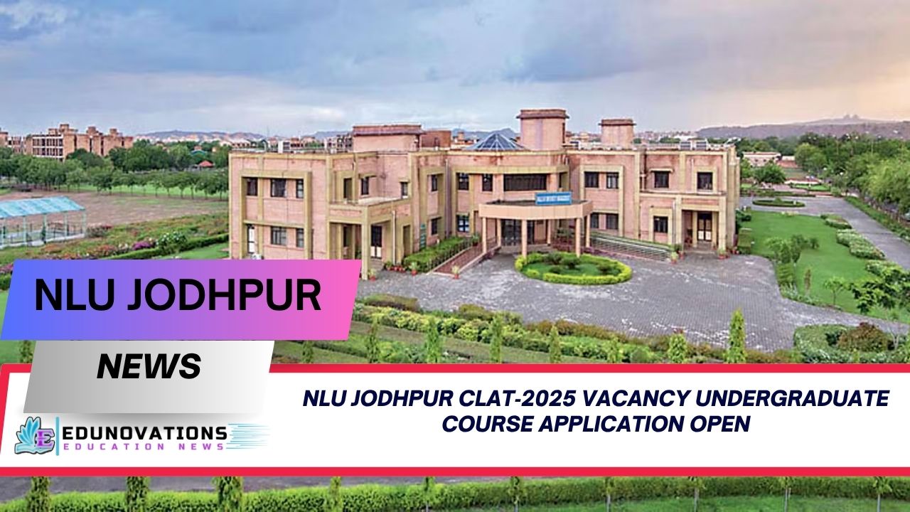 nlu jodhpur clat‑2025 vacancy undergraduate course application