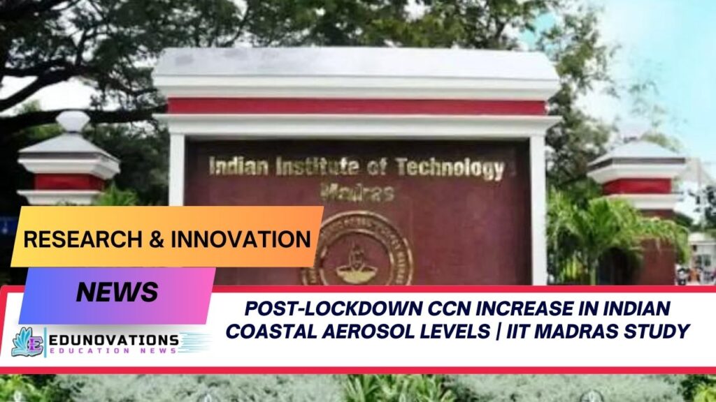 post-lockdown CCN increase in Indian coastal aerosol
