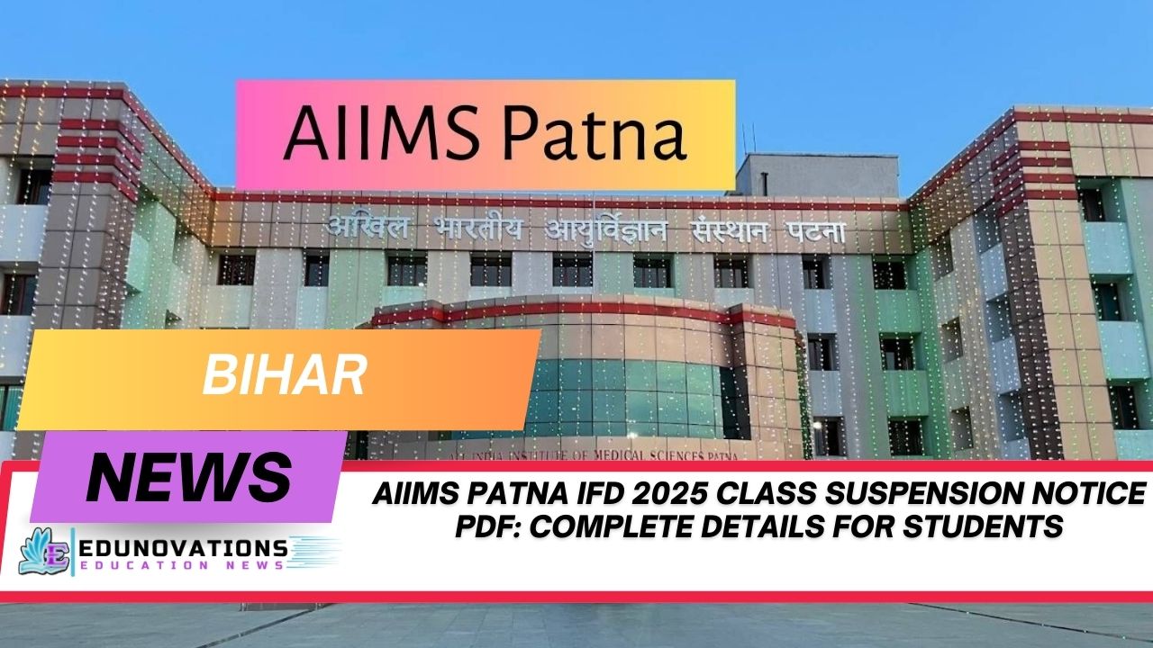 AIIMS Patna IFD 2025 class suspension notice PDF
