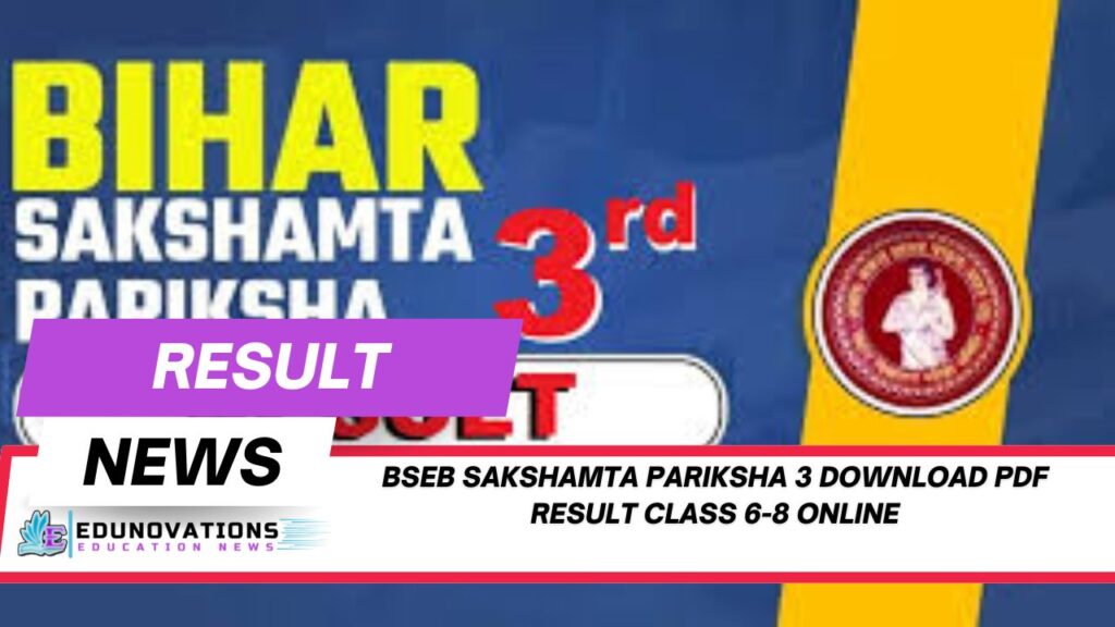 BSEB Sakshamta Pariksha 3 Download PDF Result Class 6-8