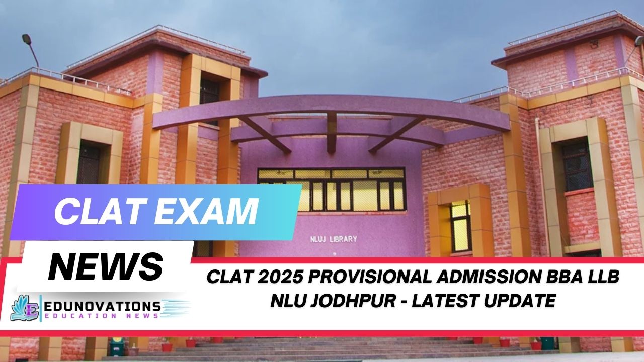 CLAT 2025 Provisional Admission BBA LLB NLU Jodhpur