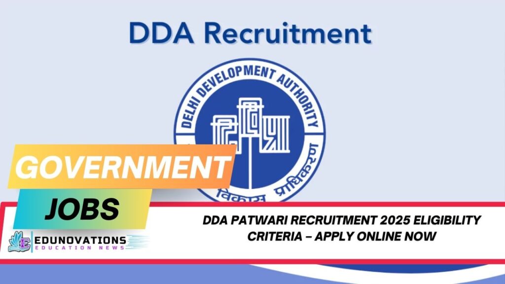 DDA Patwari recruitment 2025 eligibility criteria