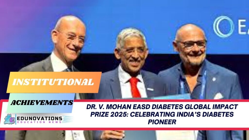 Dr. V. Mohan EASD Diabetes Global Impact Prize 2025