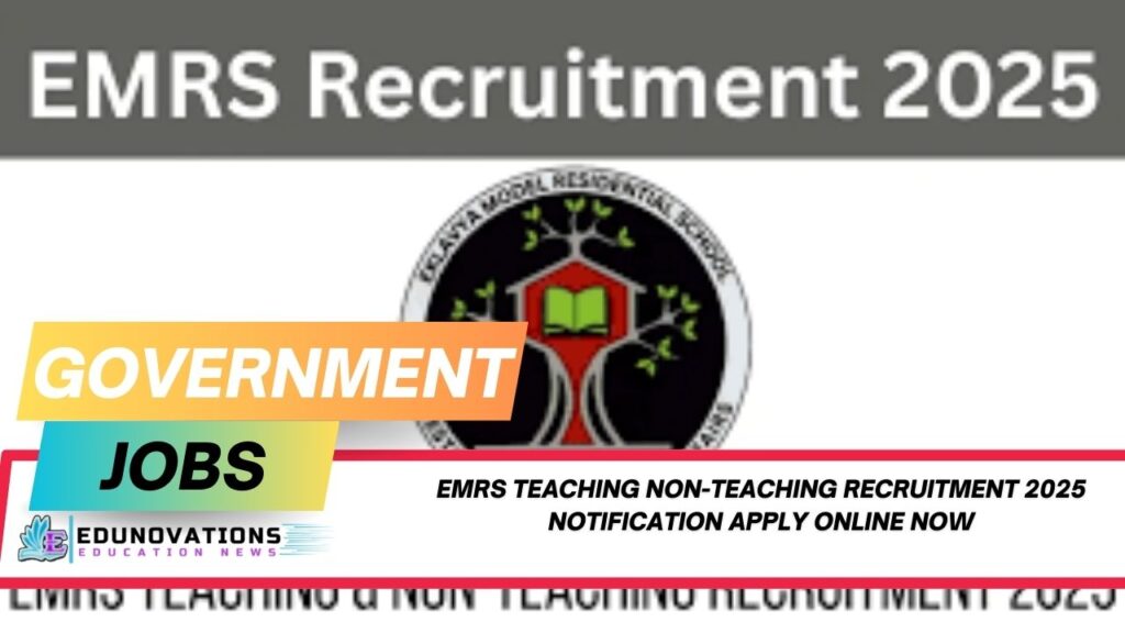 EMRS teaching non-teaching recruitment 2025 notification apply online