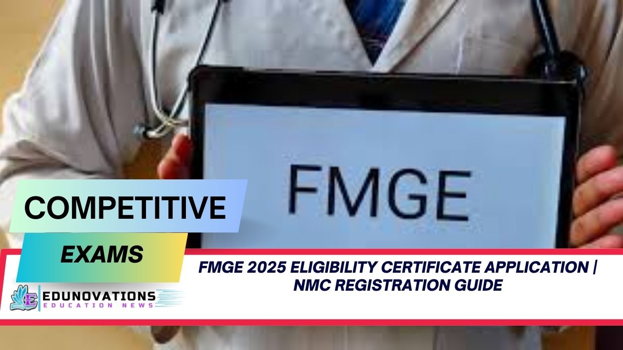 FMGE 2025 Eligibility Certificate Application