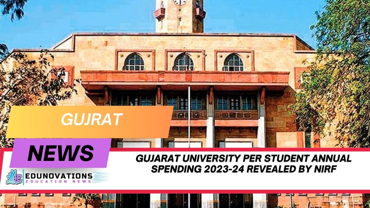 Gujarat University per student annual spending 2023-24
