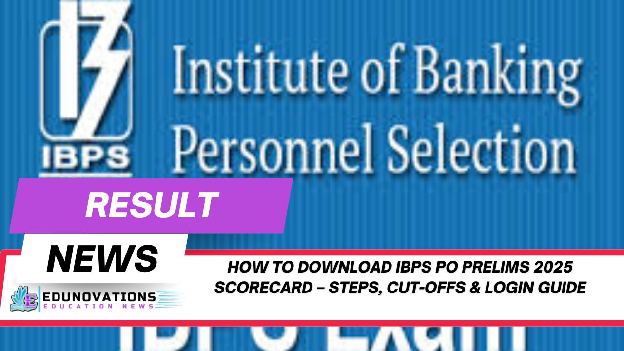 How to Download IBPS PO Prelims 2025 Scorecard