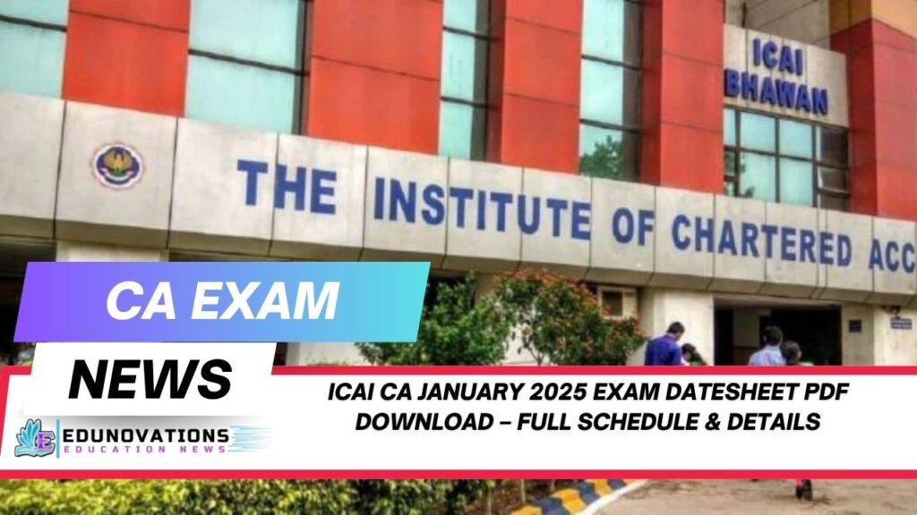 ICAI CA January 2025 exam datesheet pdf download
