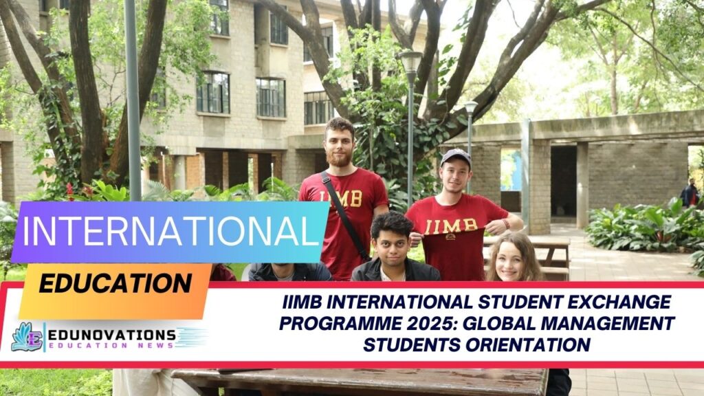 IIMB international student exchange programme 2025