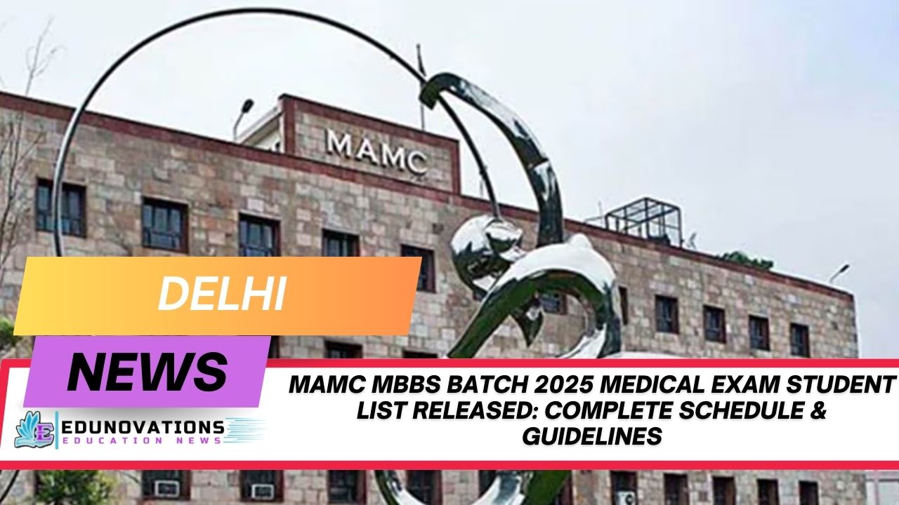MAMC MBBS Batch 2025 Medical Exam Student List Released
