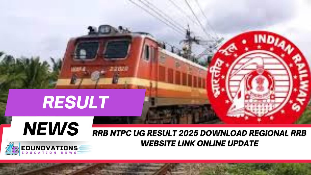 RRB NTPC UG Result 2025 download regional RRB website link