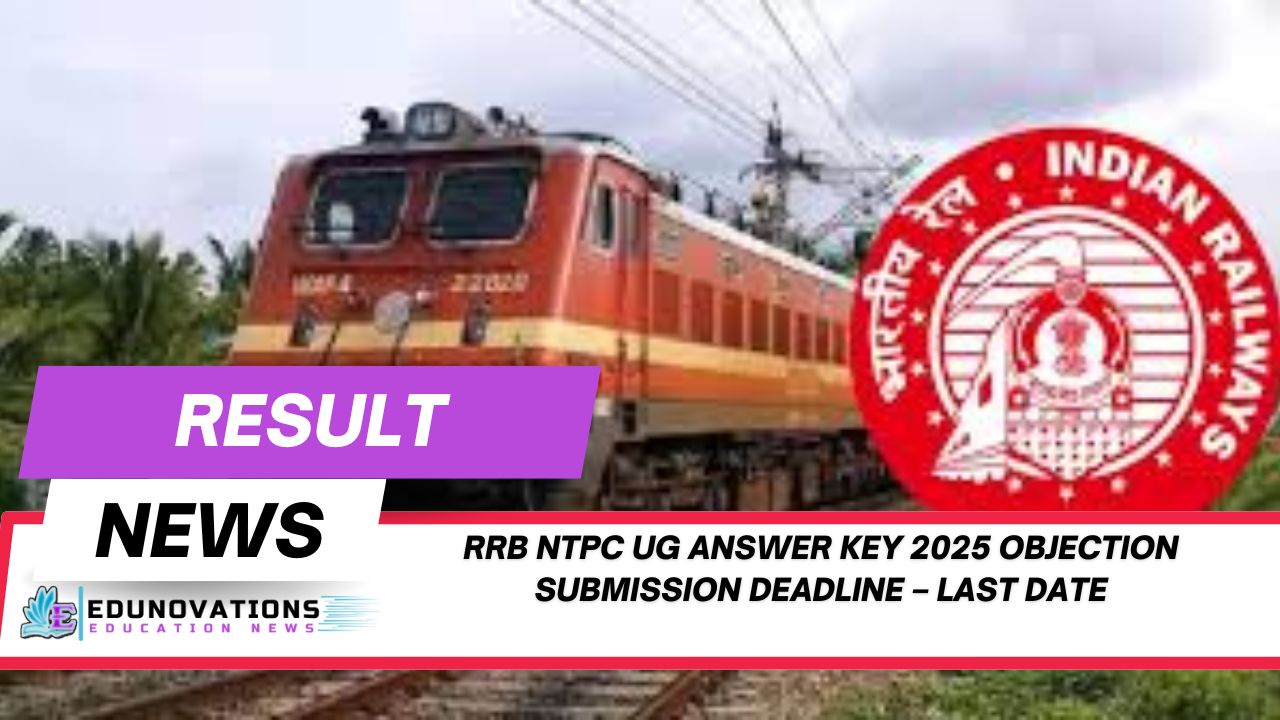 RRB NTPC UG answer key 2025 objection submission deadline