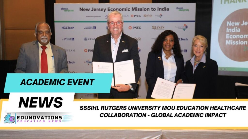 SSSIHL Rutgers University MoU education healthcare collaboration