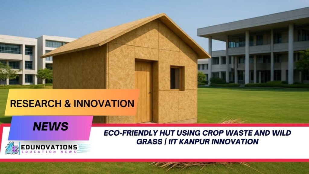 eco-friendly hut using crop waste and wild grass