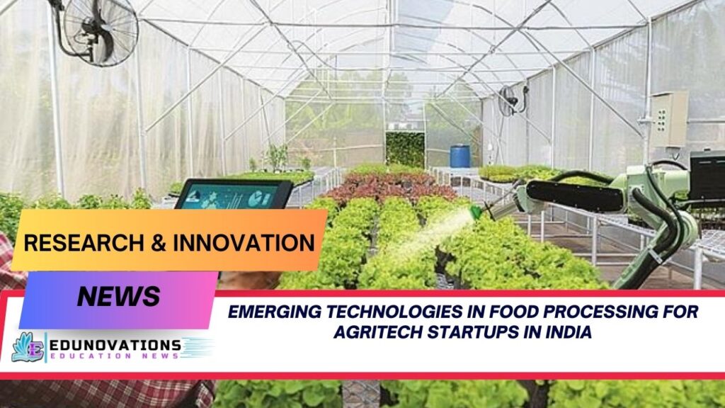 emerging technologies in food processing for agritech startups in India