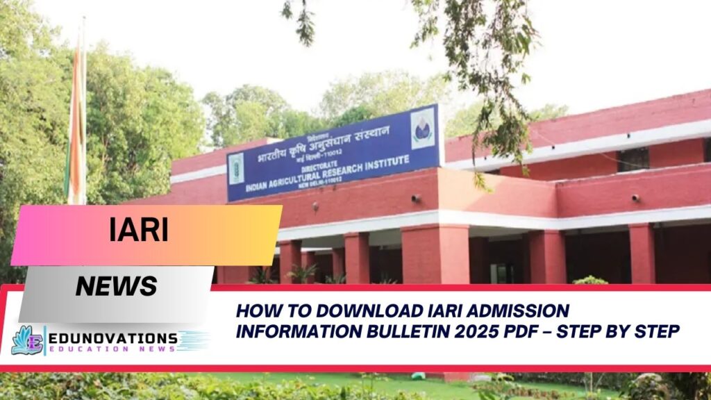 how to download IARI admission information bulletin 2025 PDF