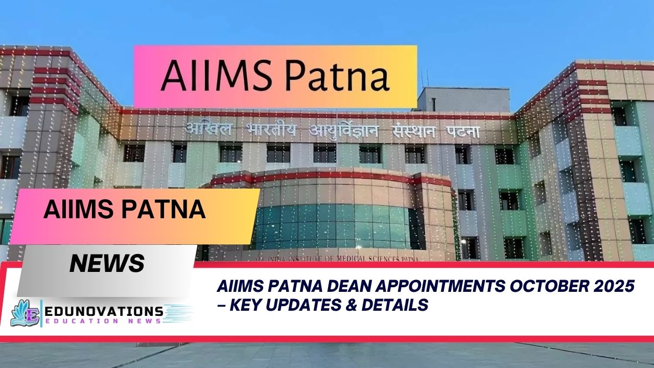 AIIMS Patna Dean appointments October 2025