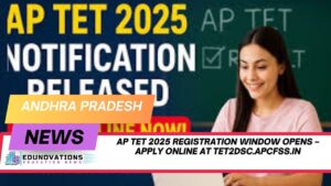 AP TET 2025 Registration Window Opens
