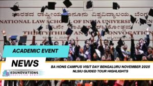 BA Hons campus visit day Bengaluru November 2025 NLSIU guided tour