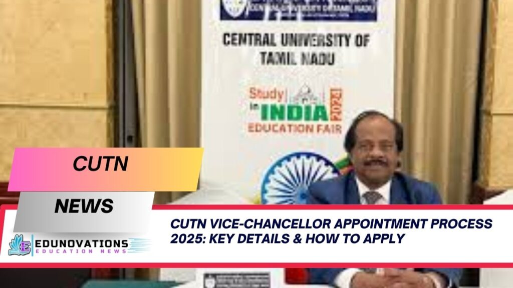 CUTN Vice-Chancellor appointment process 2025
