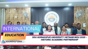 DDU Gorakhpur University Vietnam MoU 2025