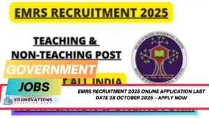 EMRS Recruitment 2025 online application last date 28 October 2025