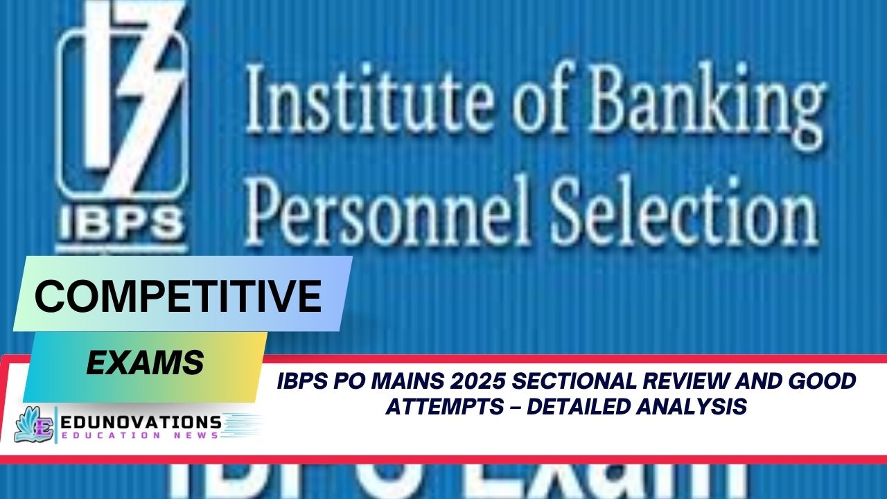 IBPS PO Mains 2025 sectional review and good attempts