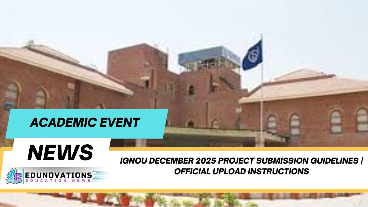IGNOU December 2025 project submission guidelines