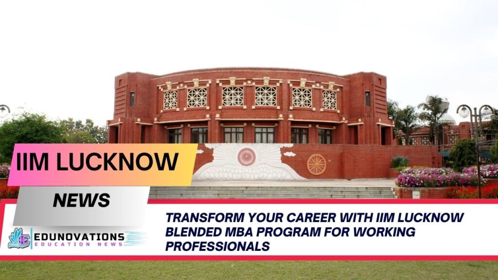 IIM Lucknow blended MBA program for working professionals