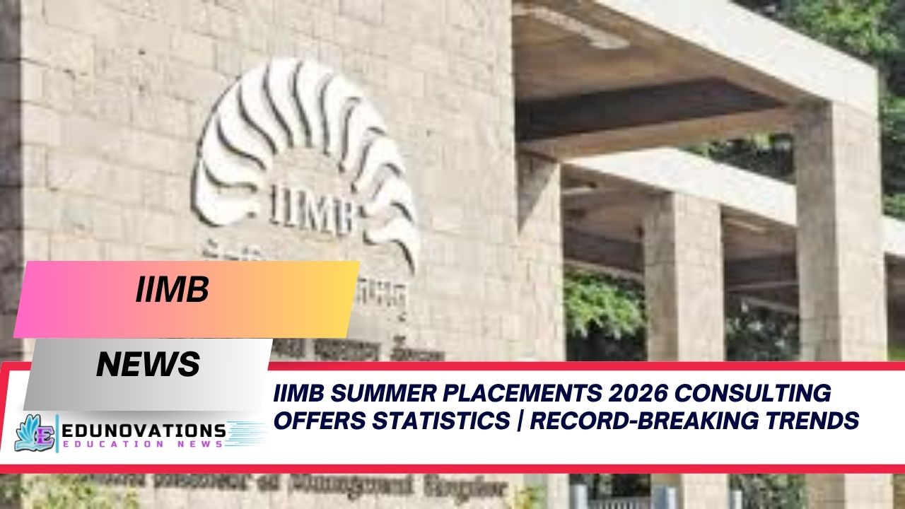 IIMB Summer Placements 2026 Consulting Offers Statistics