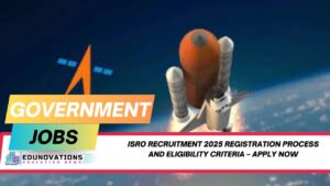 ISRO recruitment 2025 registration process and eligibility criteria