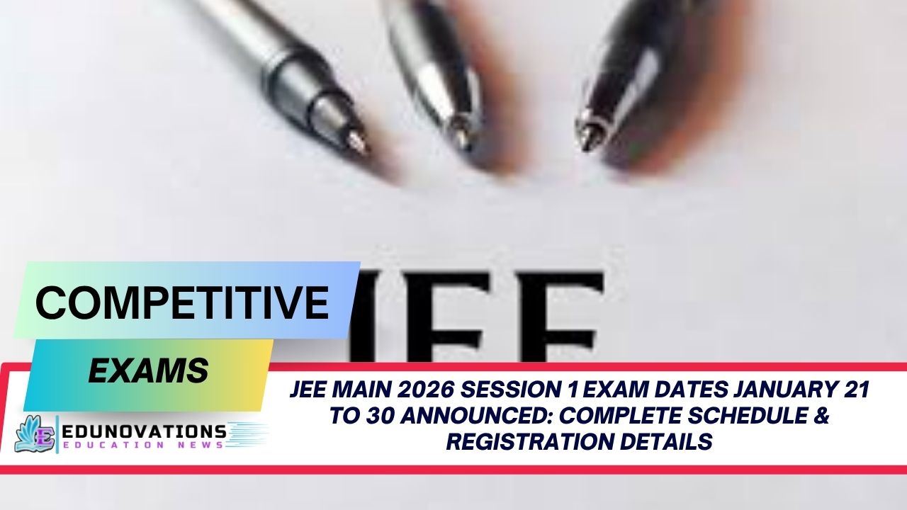 JEE Main 2026 Session 1 exam dates January 21 to 30