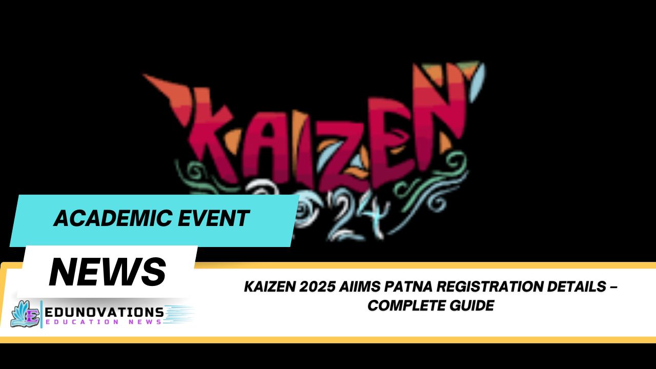 KAIZEN 2025 AIIMS Patna registration details