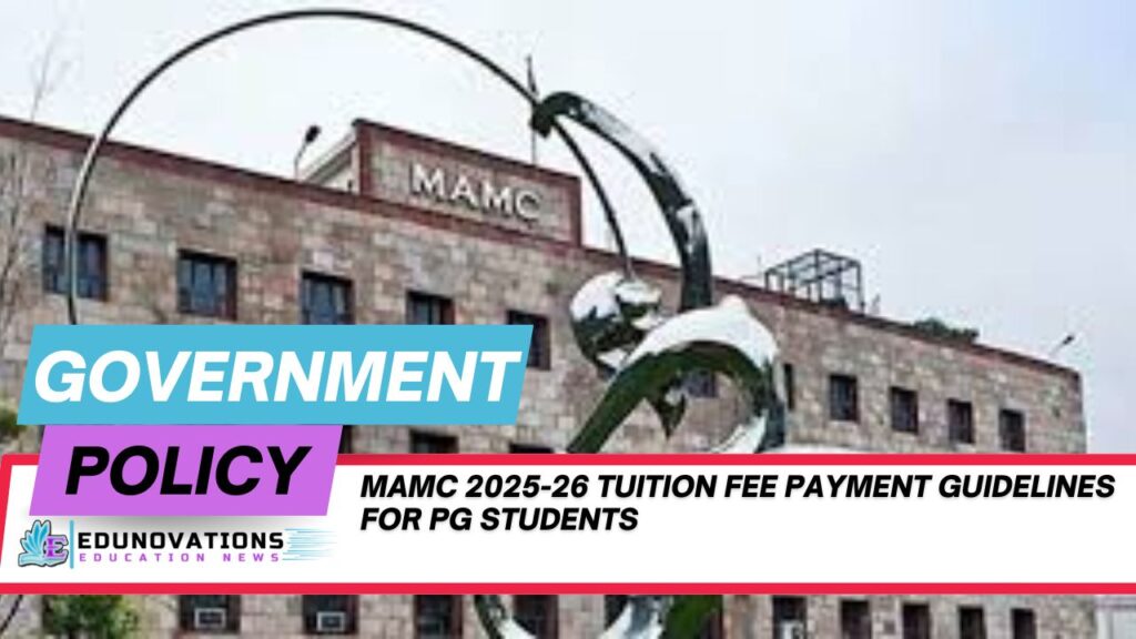 MAMC 2025-26 tuition fee payment guidelines