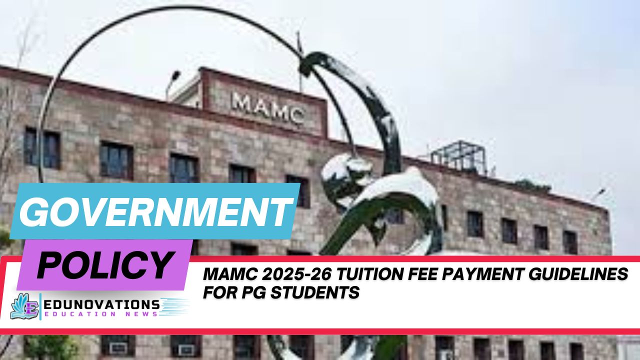 MAMC 2025-26 tuition fee payment guidelines
