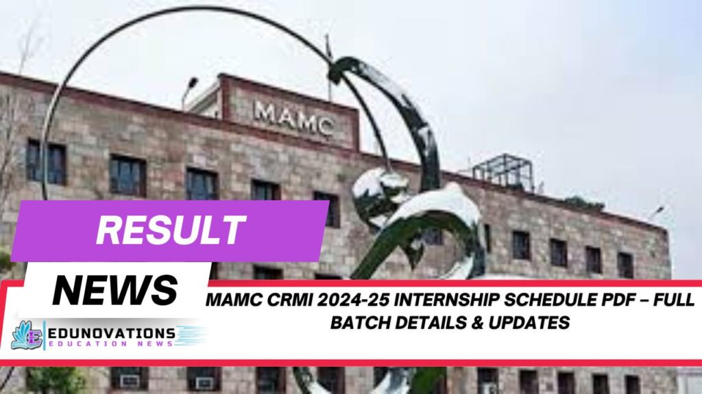 MAMC CRMI 2024-25 internship schedule PDF