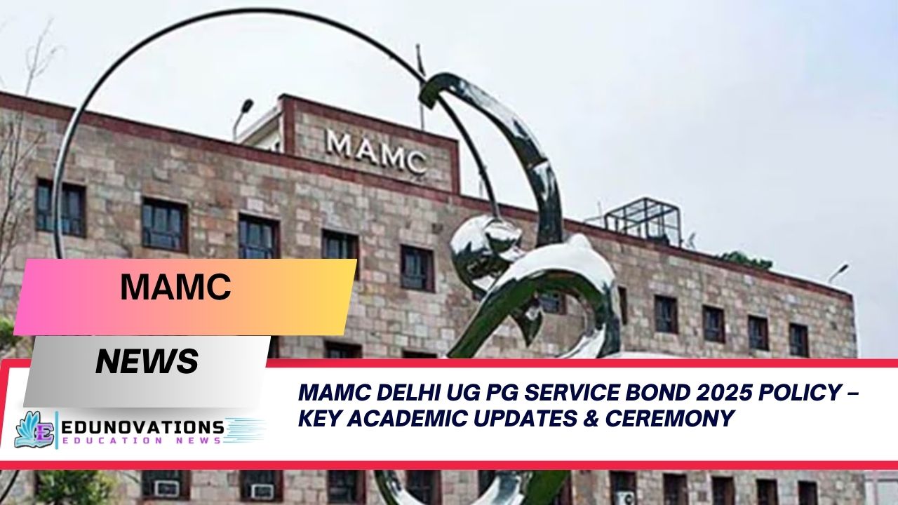MAMC Delhi UG PG service bond 2025 policy
