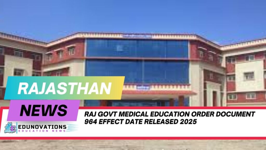 Raj Govt medical education order document 964 effect date