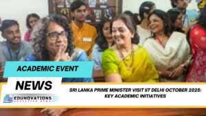 Sri Lanka Prime Minister visit IIT Delhi October 2025